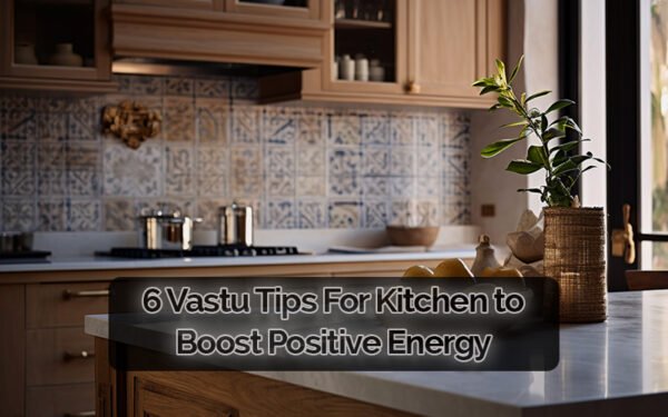 6 Vastu Tips For Kitchen to Boost Positive Energy | Vastu For Kitchen ...