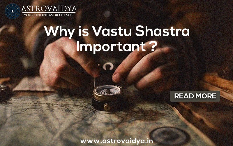 Why is Vastu Shastra Important (1)