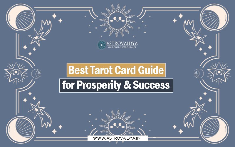 Best Tarot Card Guide for Prosperity & Success.