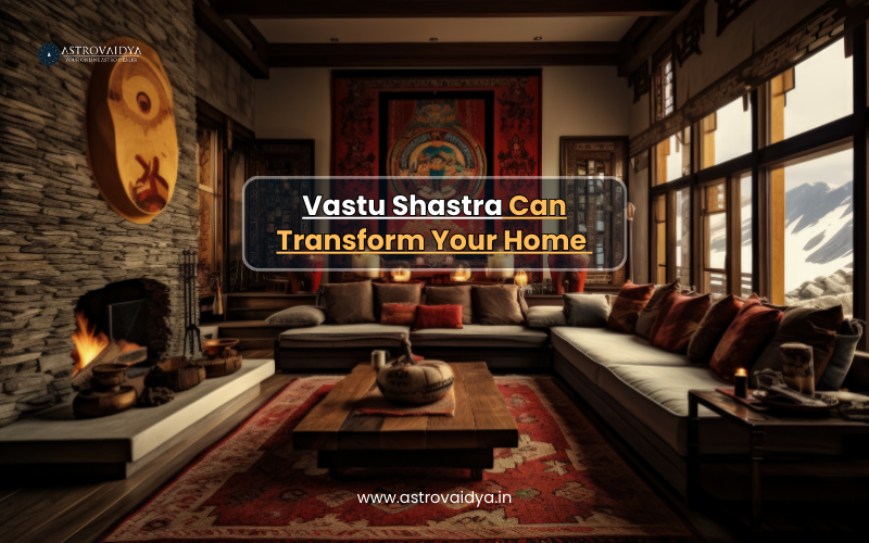 How Vastu Shastra Services Can Transform Your Home & Life |