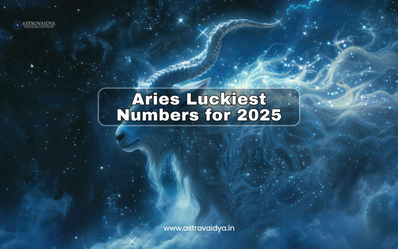 Aries Luckiest Numbers for 2025